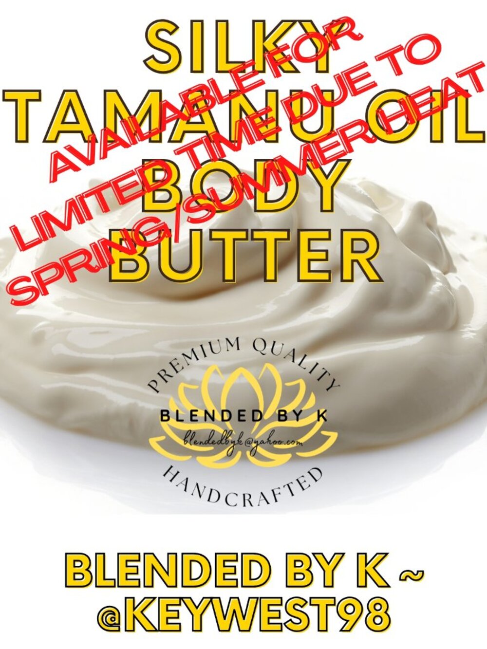 Silky Tamanu Oil Body Butter by Blended by K ~ 8 oz ~ LIMITED AVAIL DUE TO HEAT